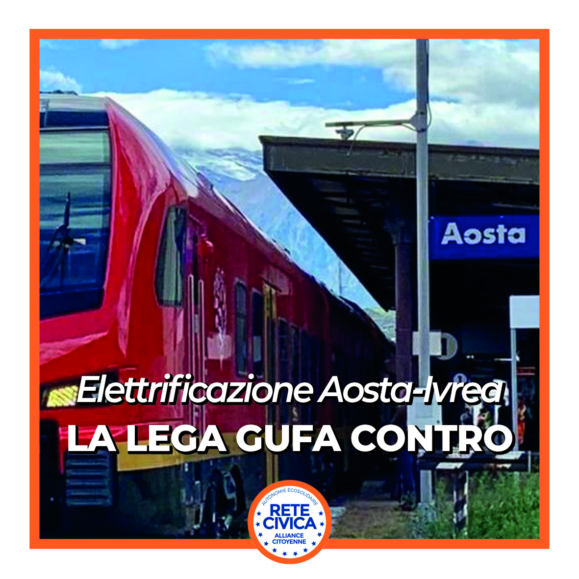 AVANTI CON L’ELETTRIFICAZIONE  DELLA IVREA-AOSTA